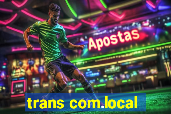 trans com.local